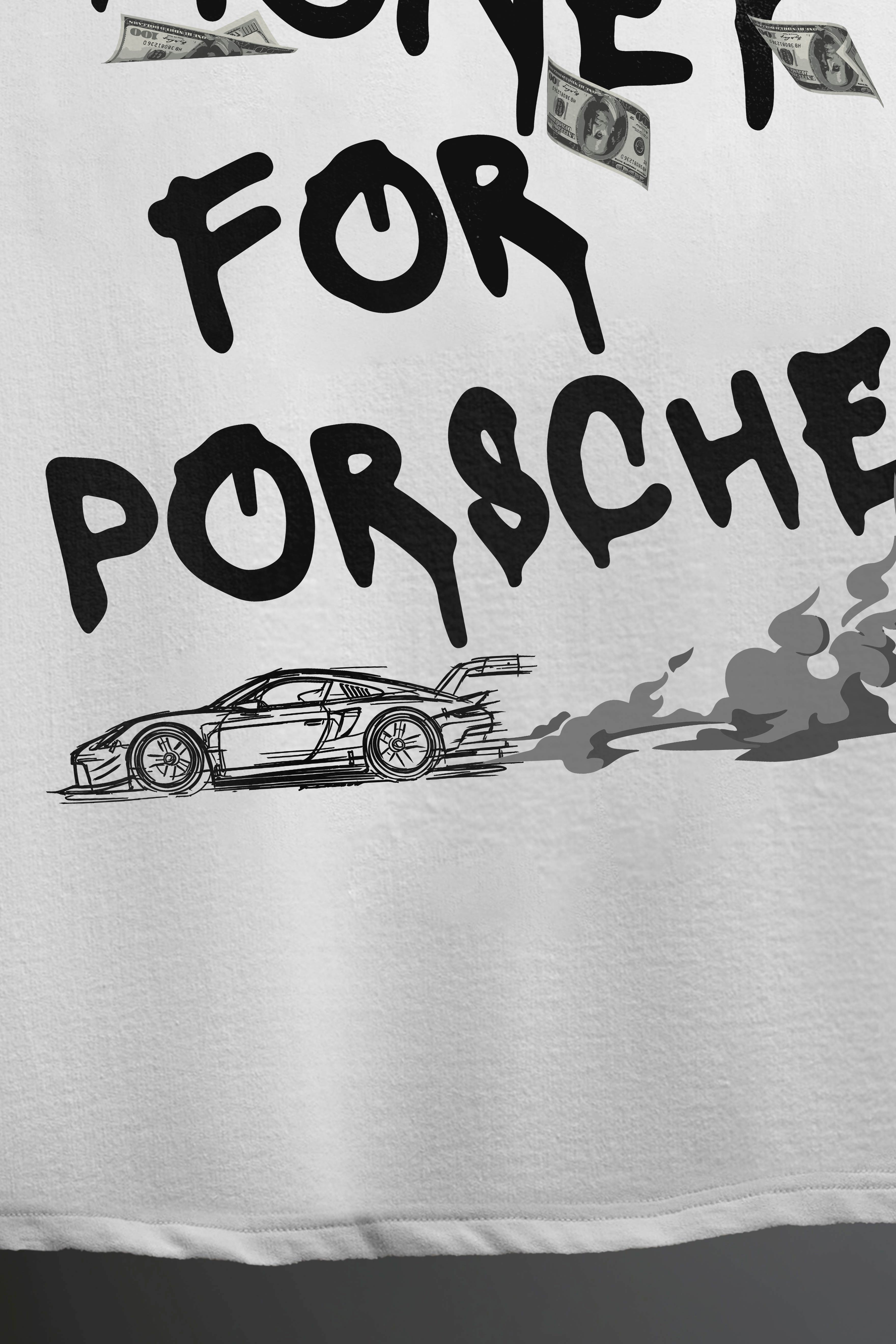 Need Money For Porsche - Oversized Tshirt - OMNIVERSE©